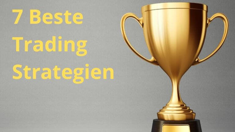 Mehr über den Artikel erfahren 7 Beste Trading Strategien für erfolgreiche Trader